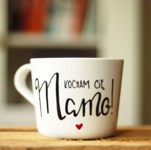 KOCHAM CIĘ MAMO!