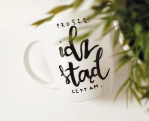PROSZĘ IDŹ STĄD CZYTAM